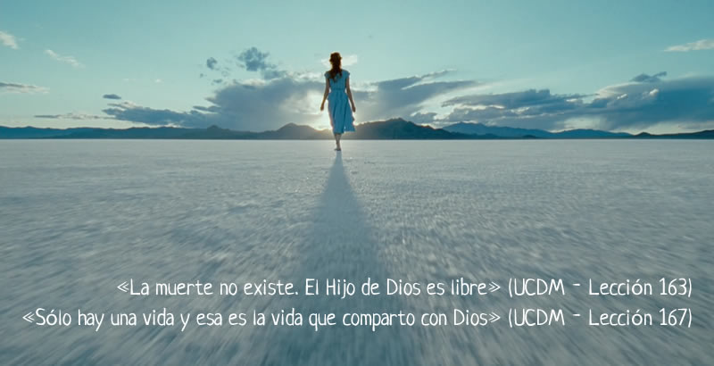 Libera Tu Ser - Un Curso de Milagros - Reflexiones: "LA MUERTE NO ES REAL"